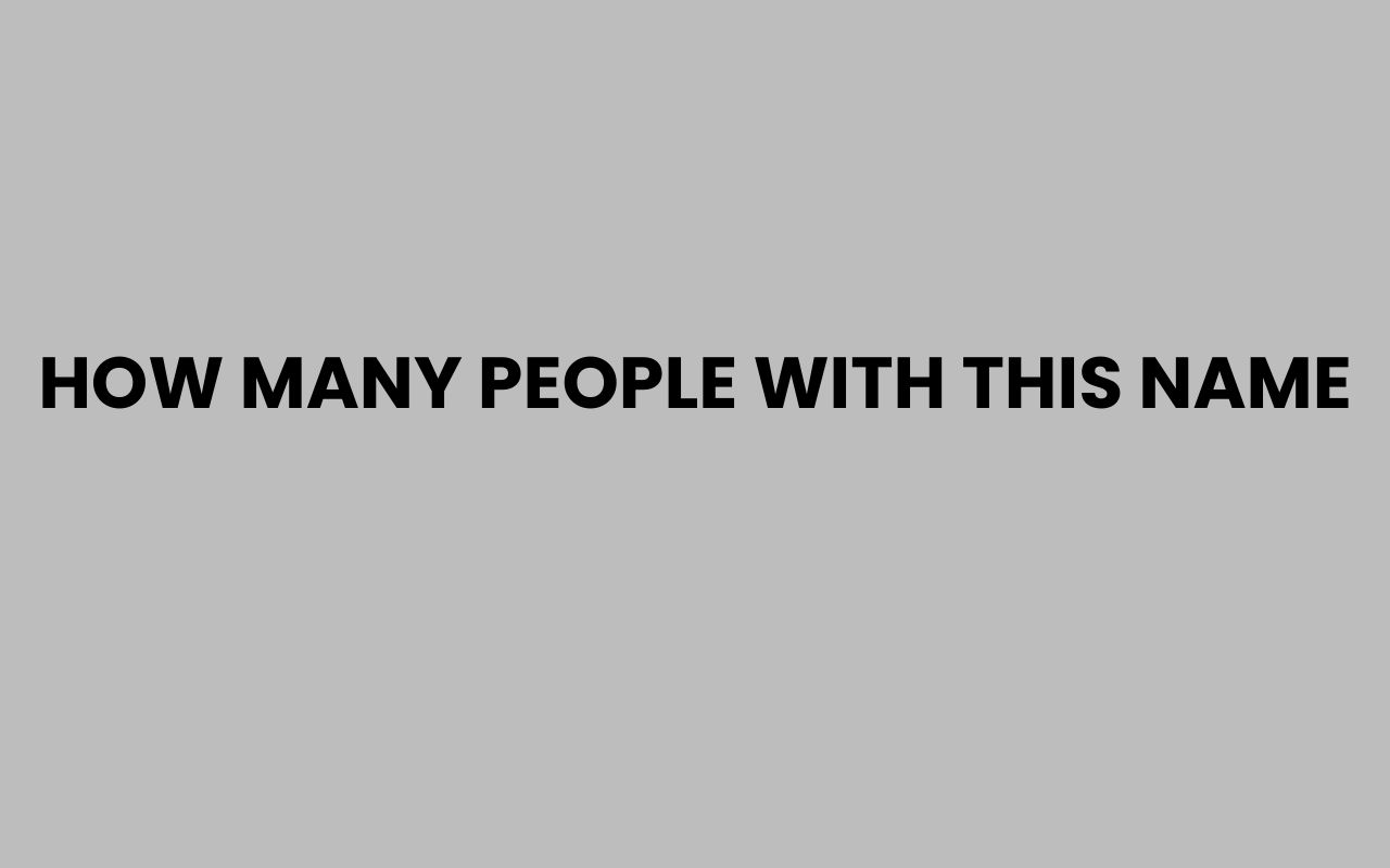 how many people with this name
