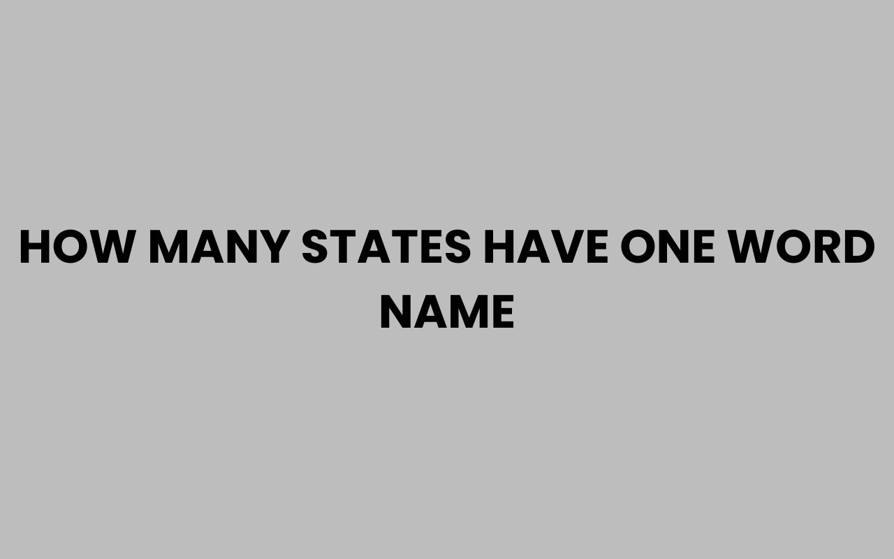 how many states have one word name
