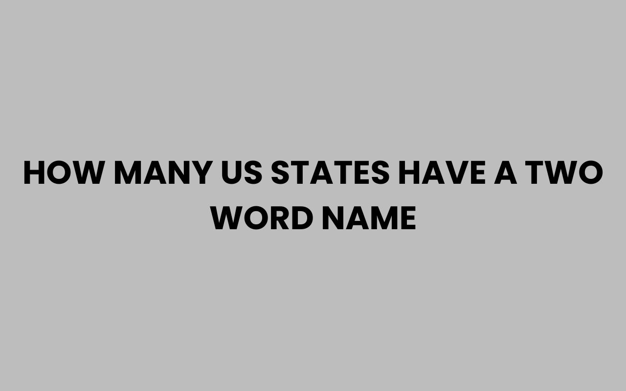 how many us states have a two word name