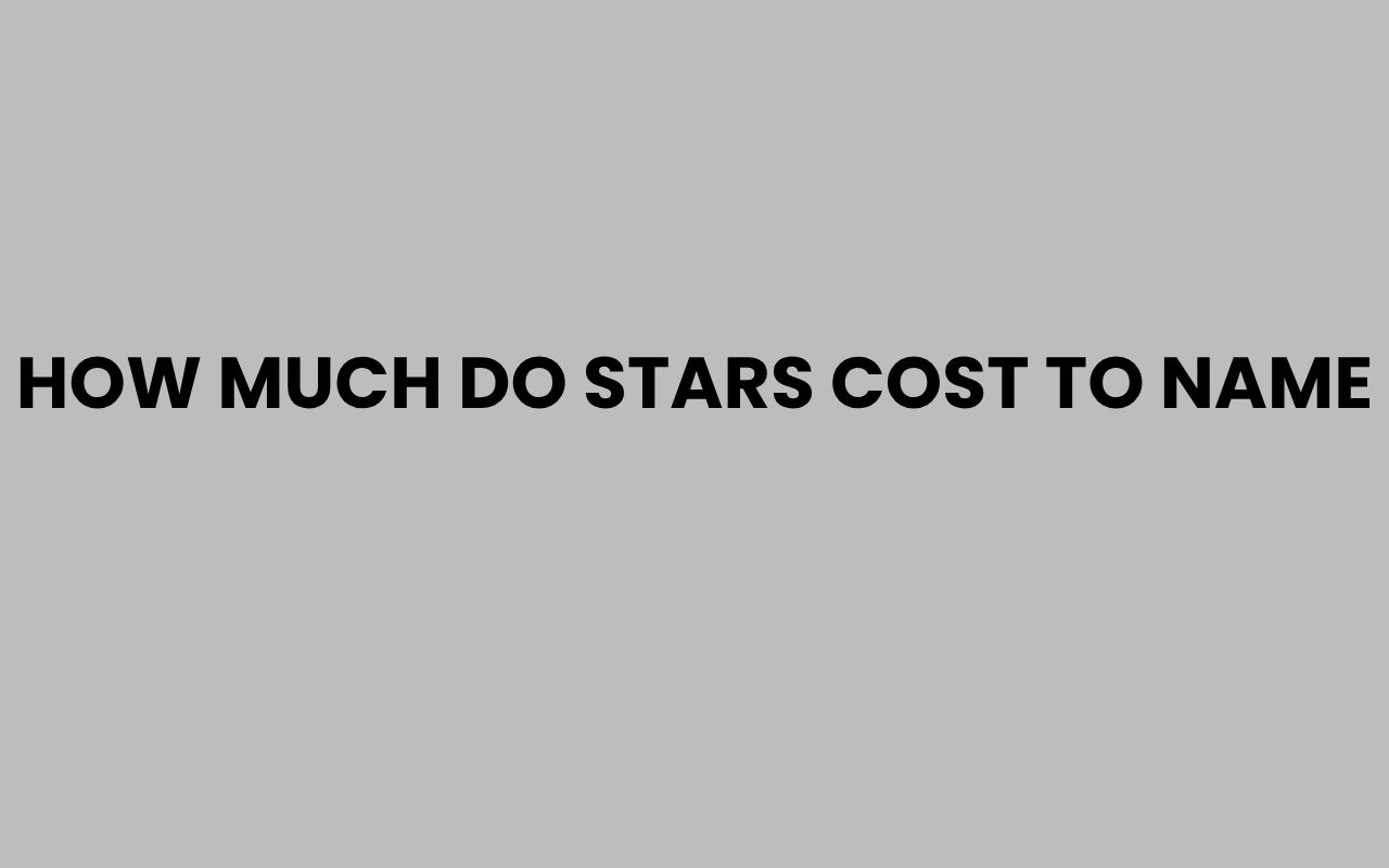 how much do stars cost to name