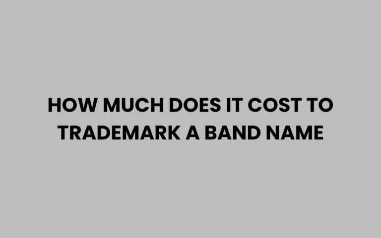 How Much Does It Cost To Trademark A Band Name