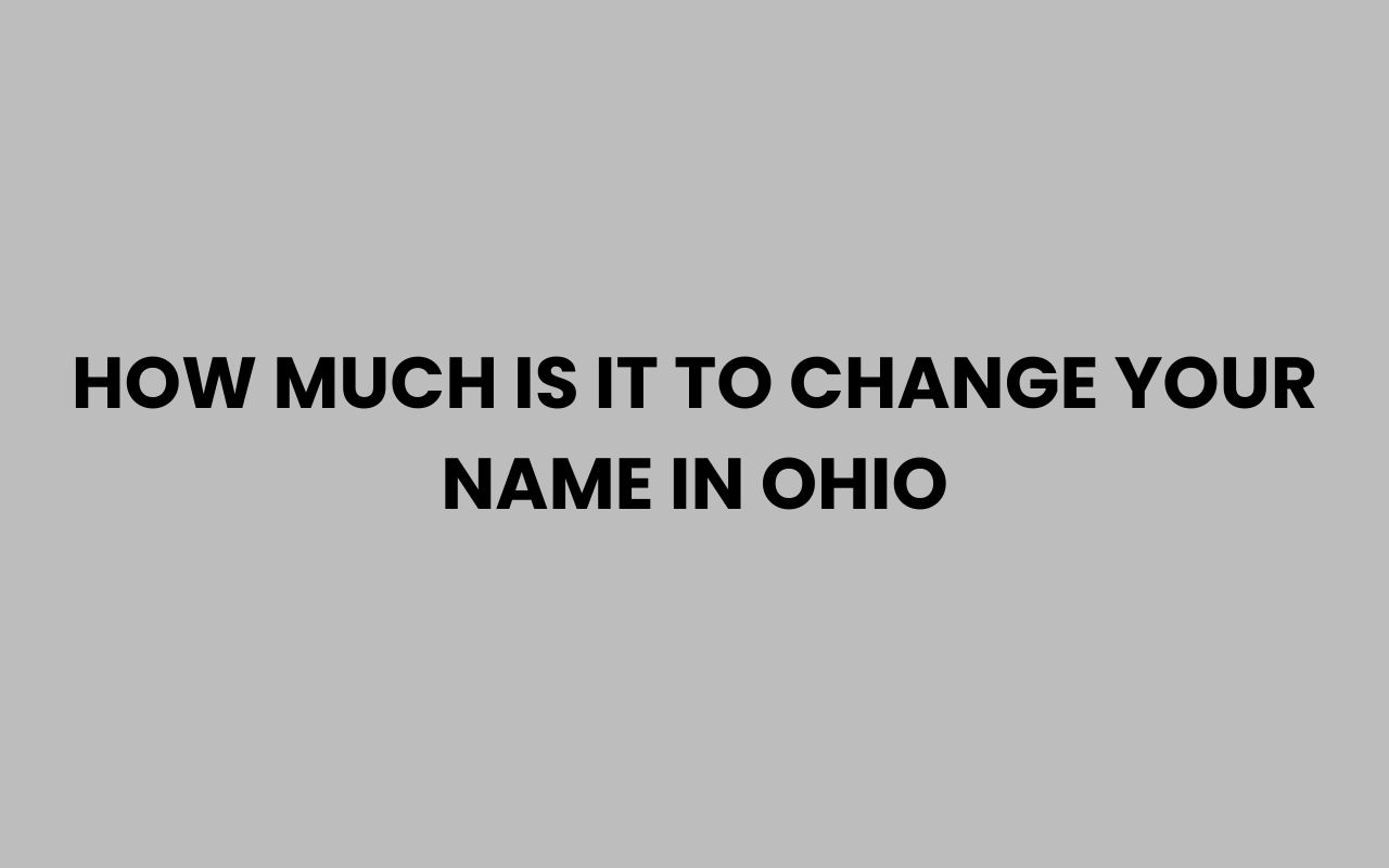 how much is it to change your name in ohio