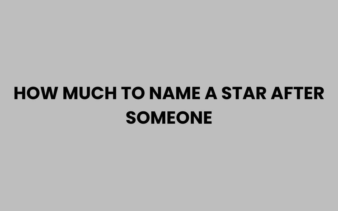 how much to name a star after someone