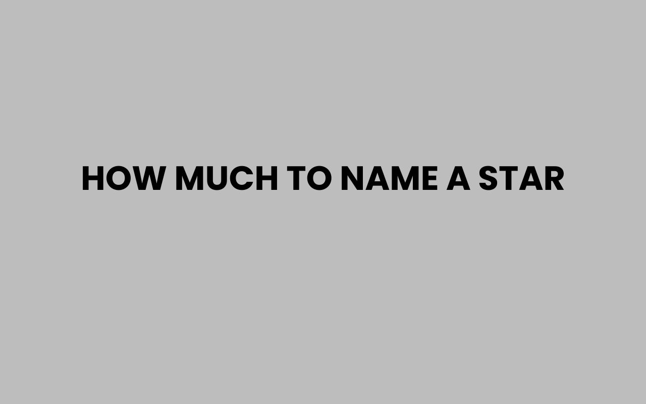 how much to name a star