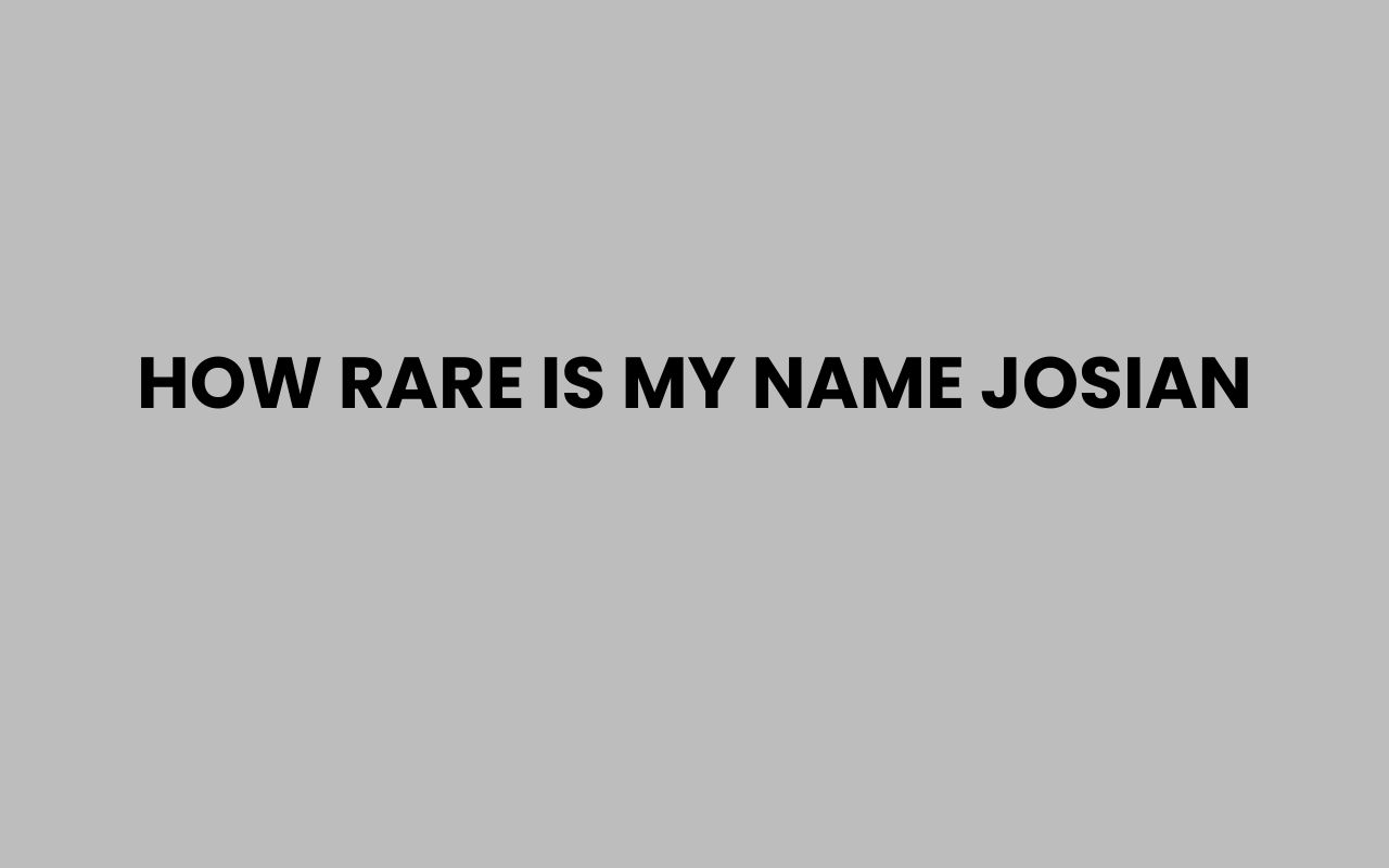 how rare is my name josian