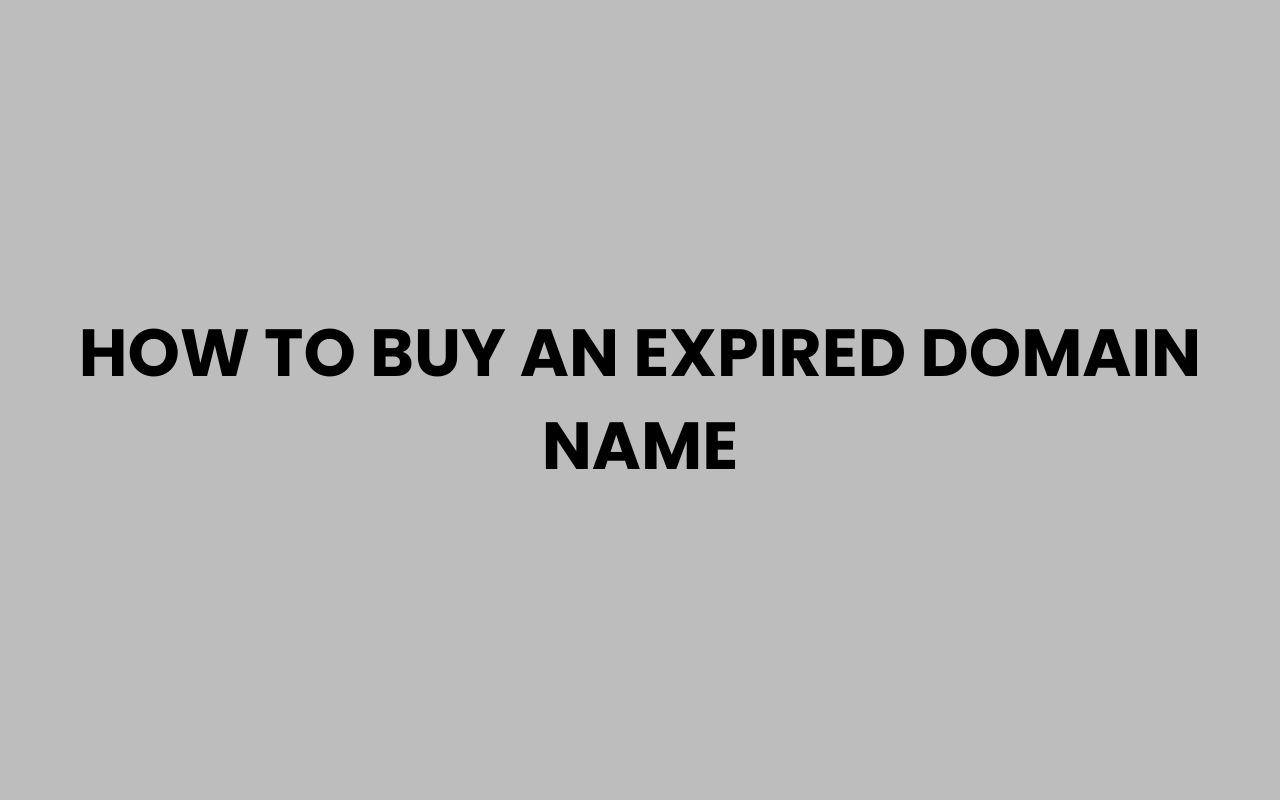 how to buy an expired domain name