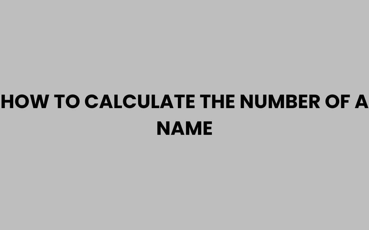 how to calculate the number of a name