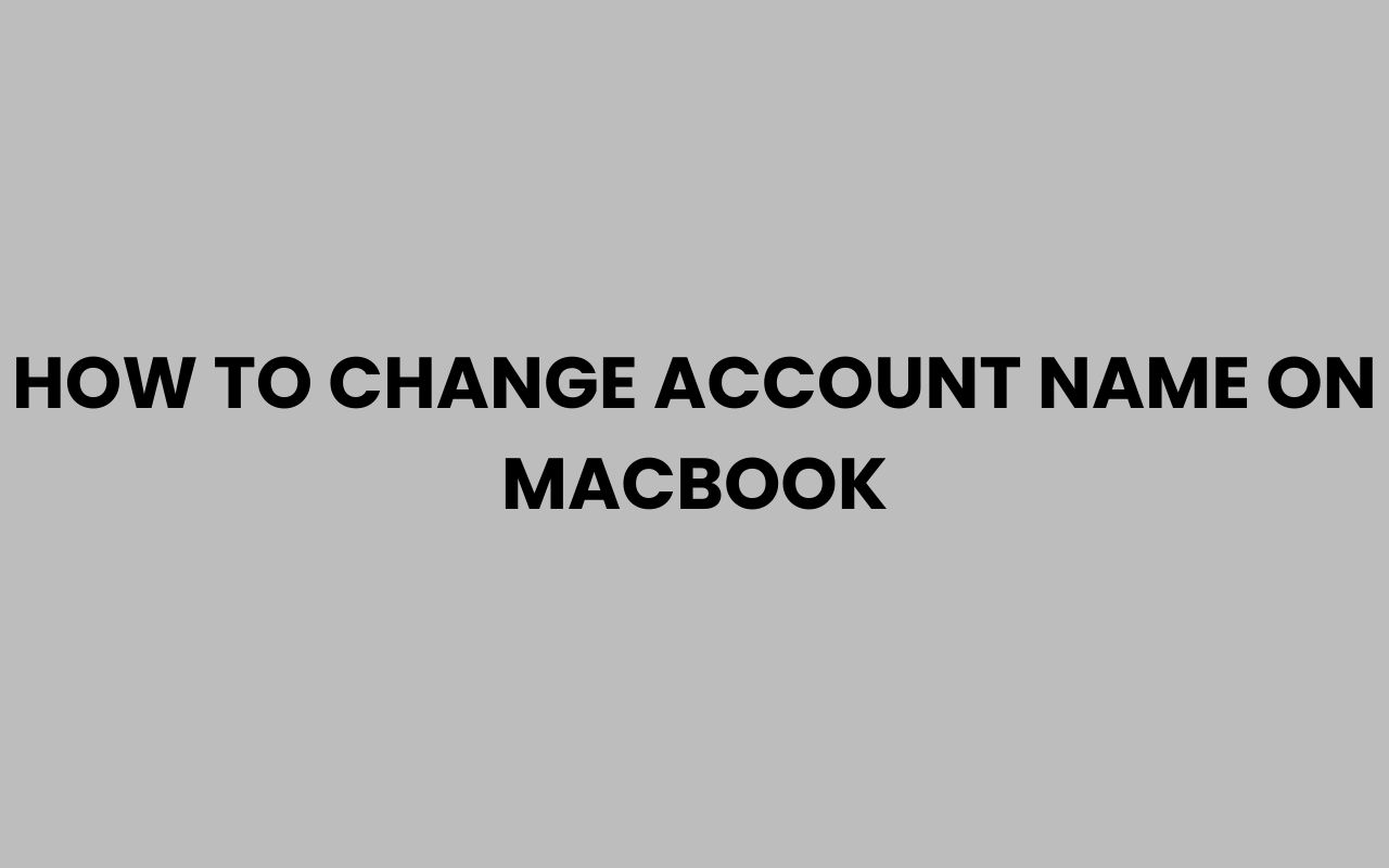 how to change account name on macbook