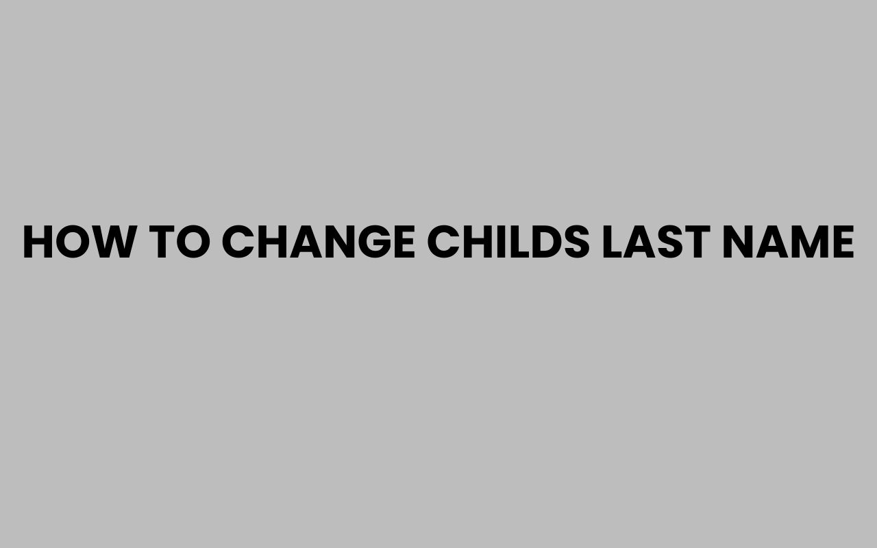 how to change childs last name