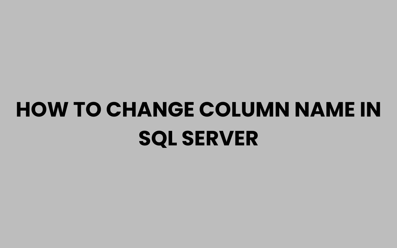 how to change column name in sql server