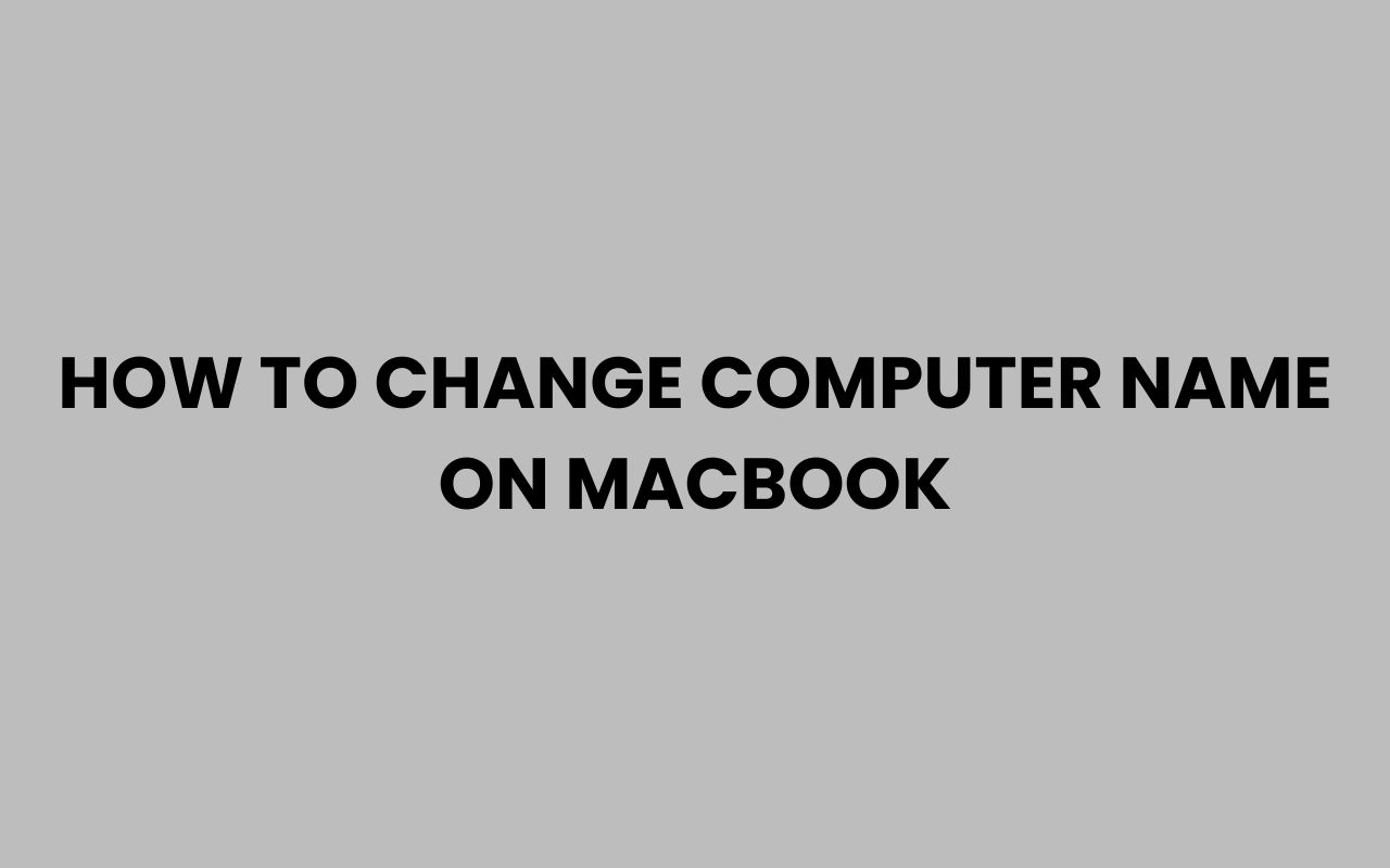 how to change computer name on macbook