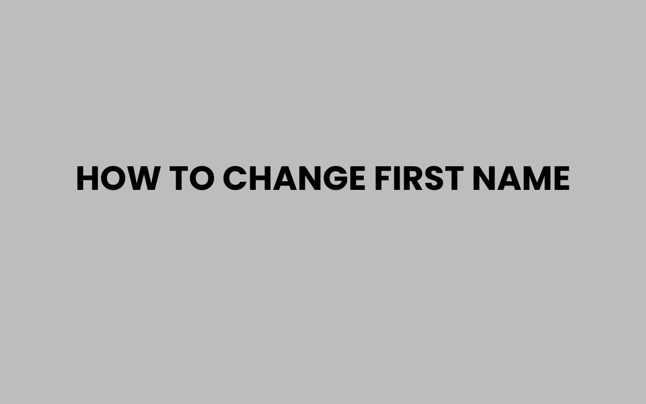 how to change first name