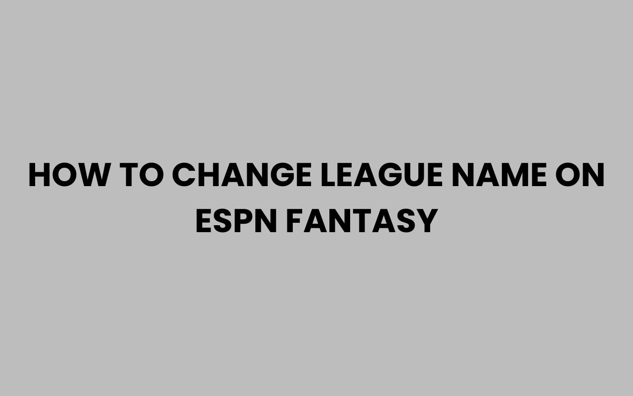 how to change league name on espn fantasy