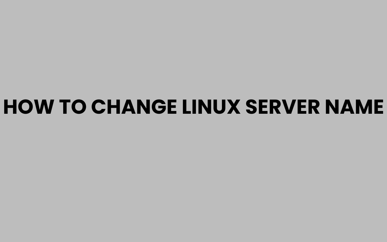 how to change linux server name