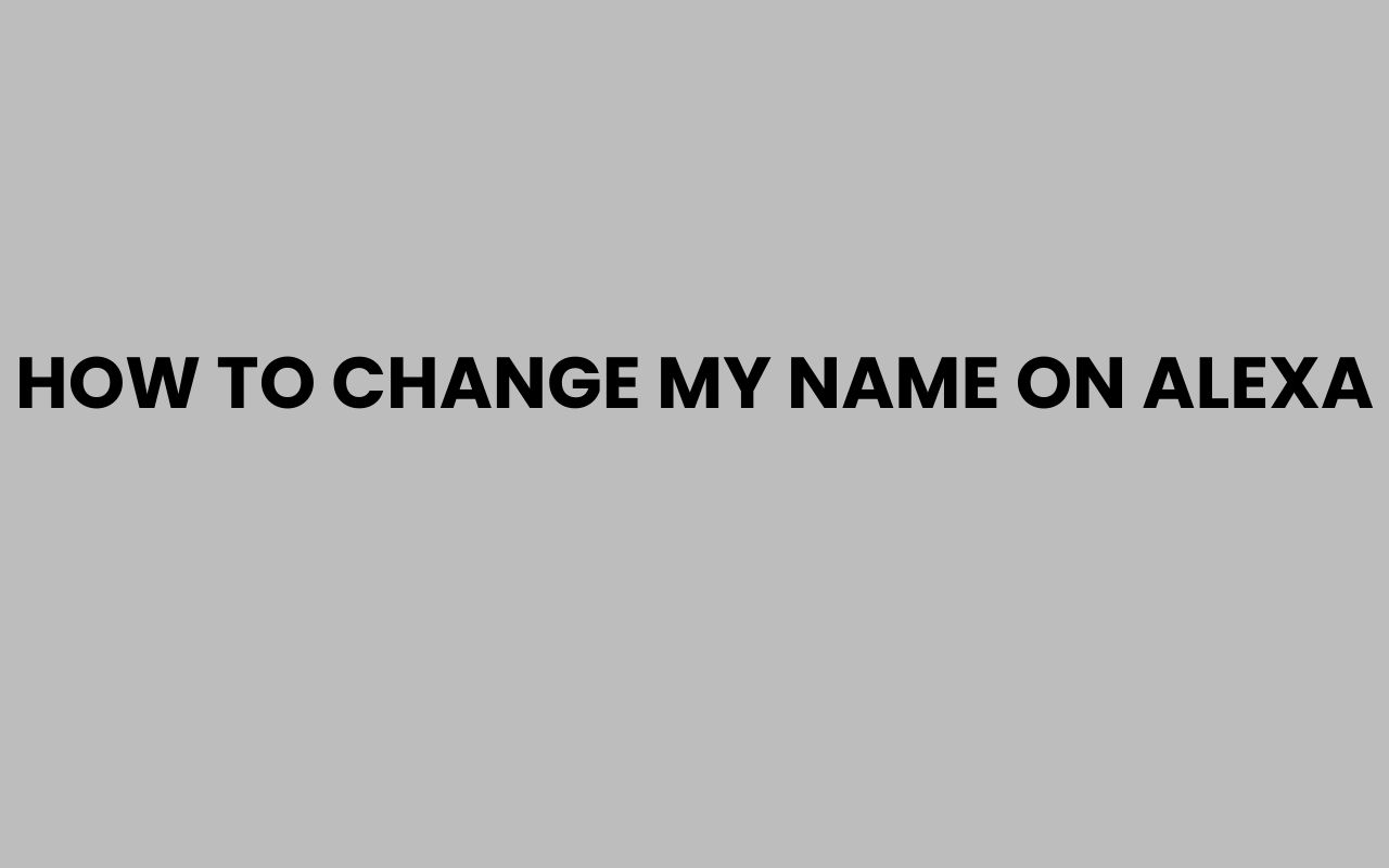 how to change my name on