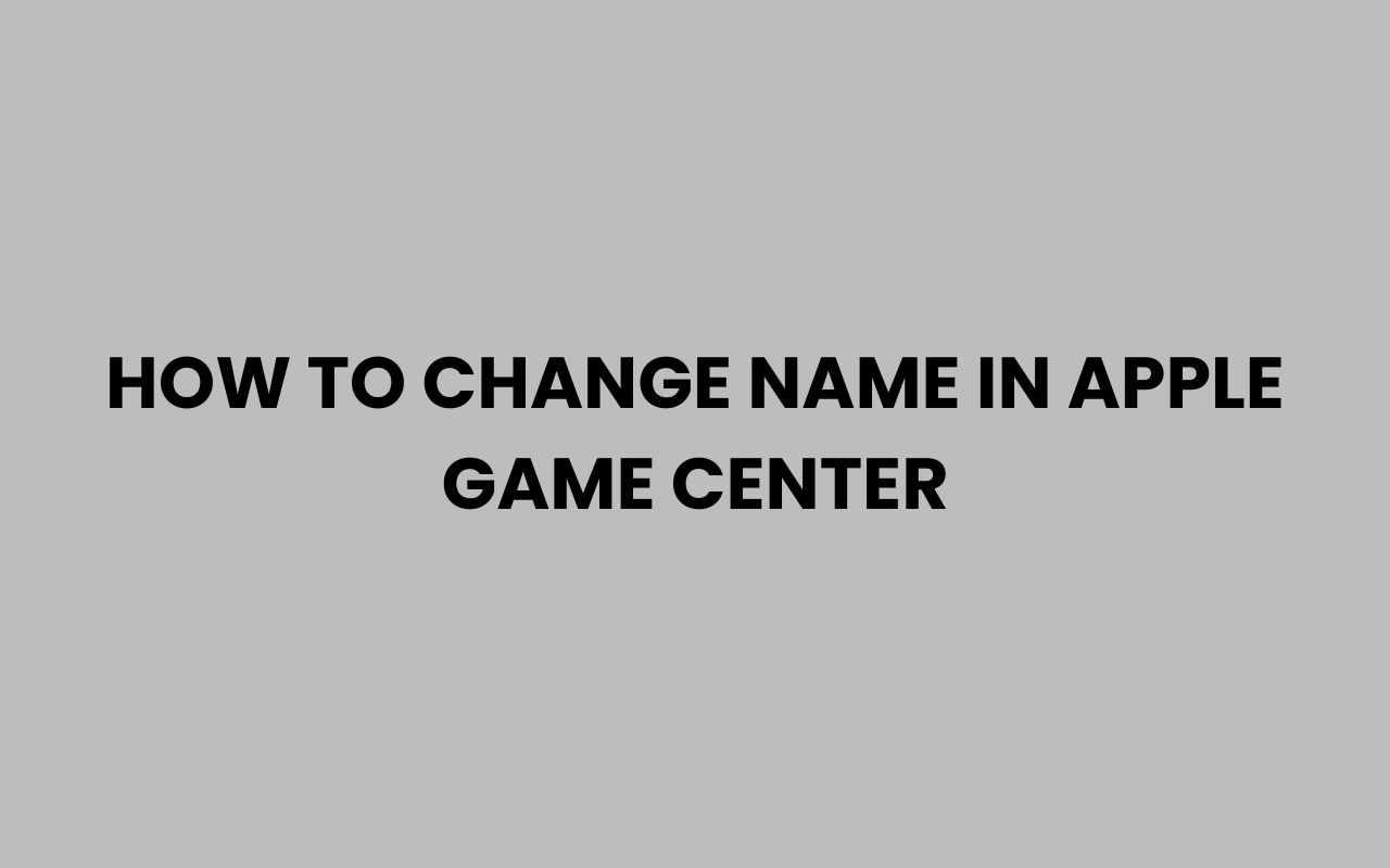 how to change name in apple game center