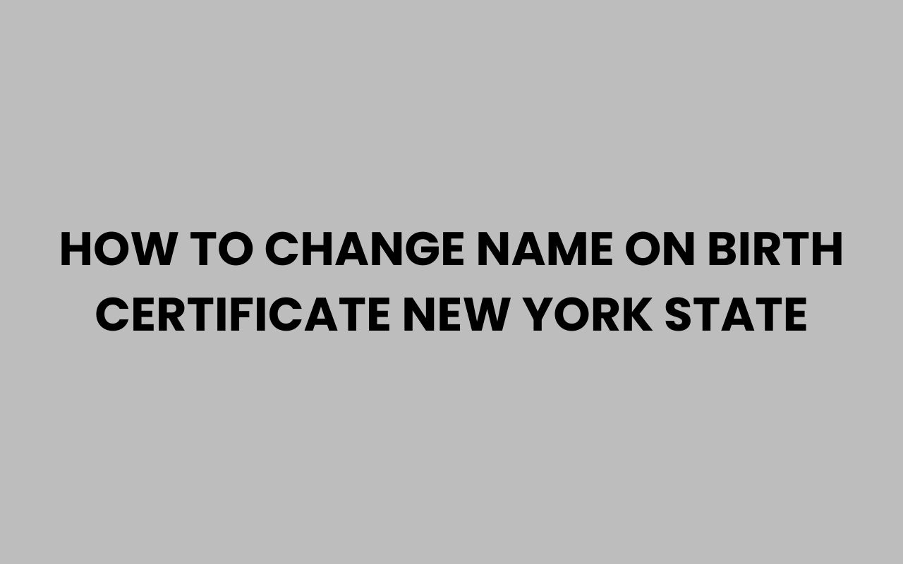 how to change name on birth certificate new york state