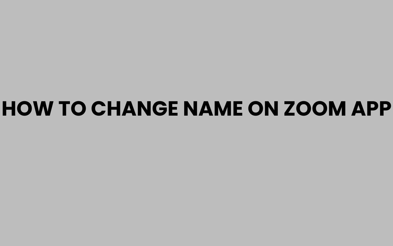 how to change name on zoom app