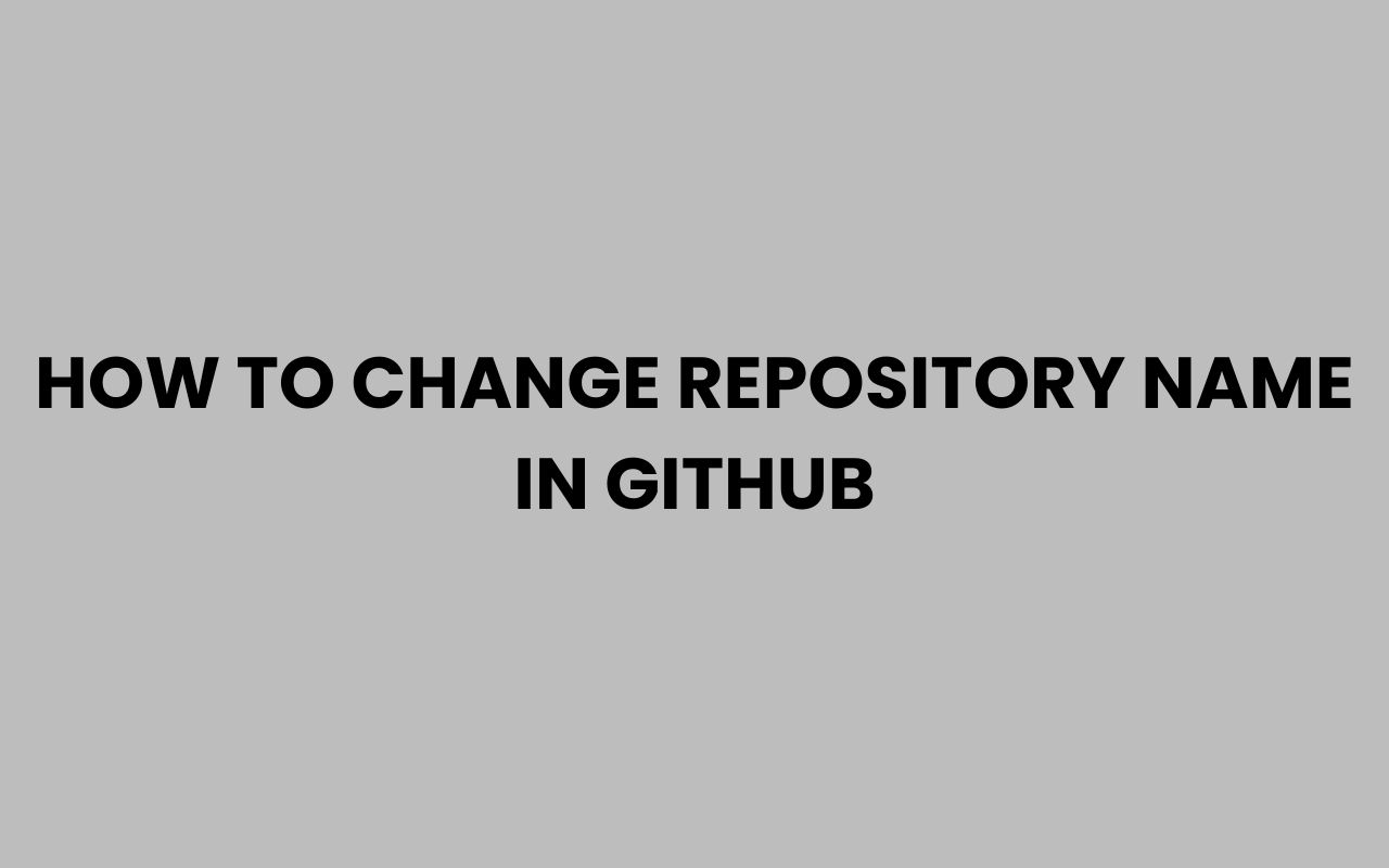 how to change repository name in github
