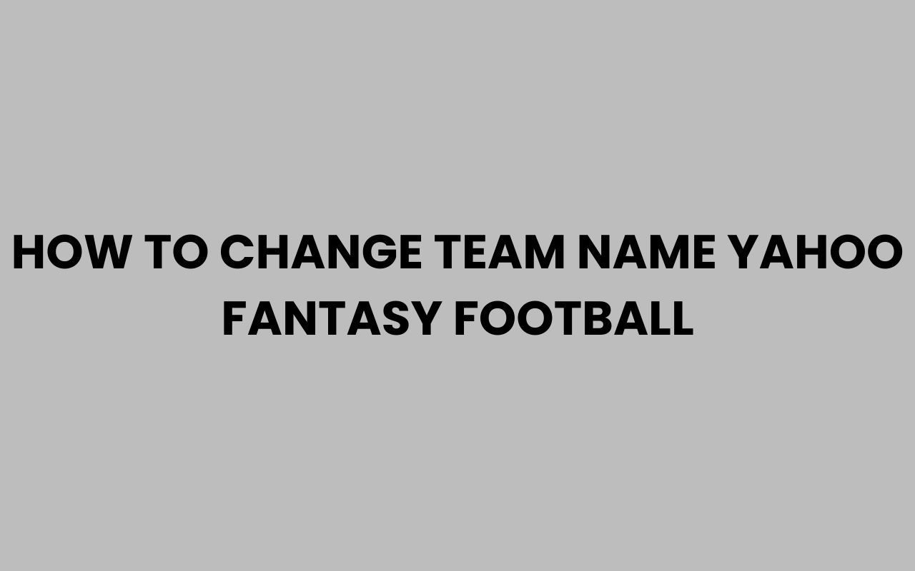 how to change team name yahoo fantasy football