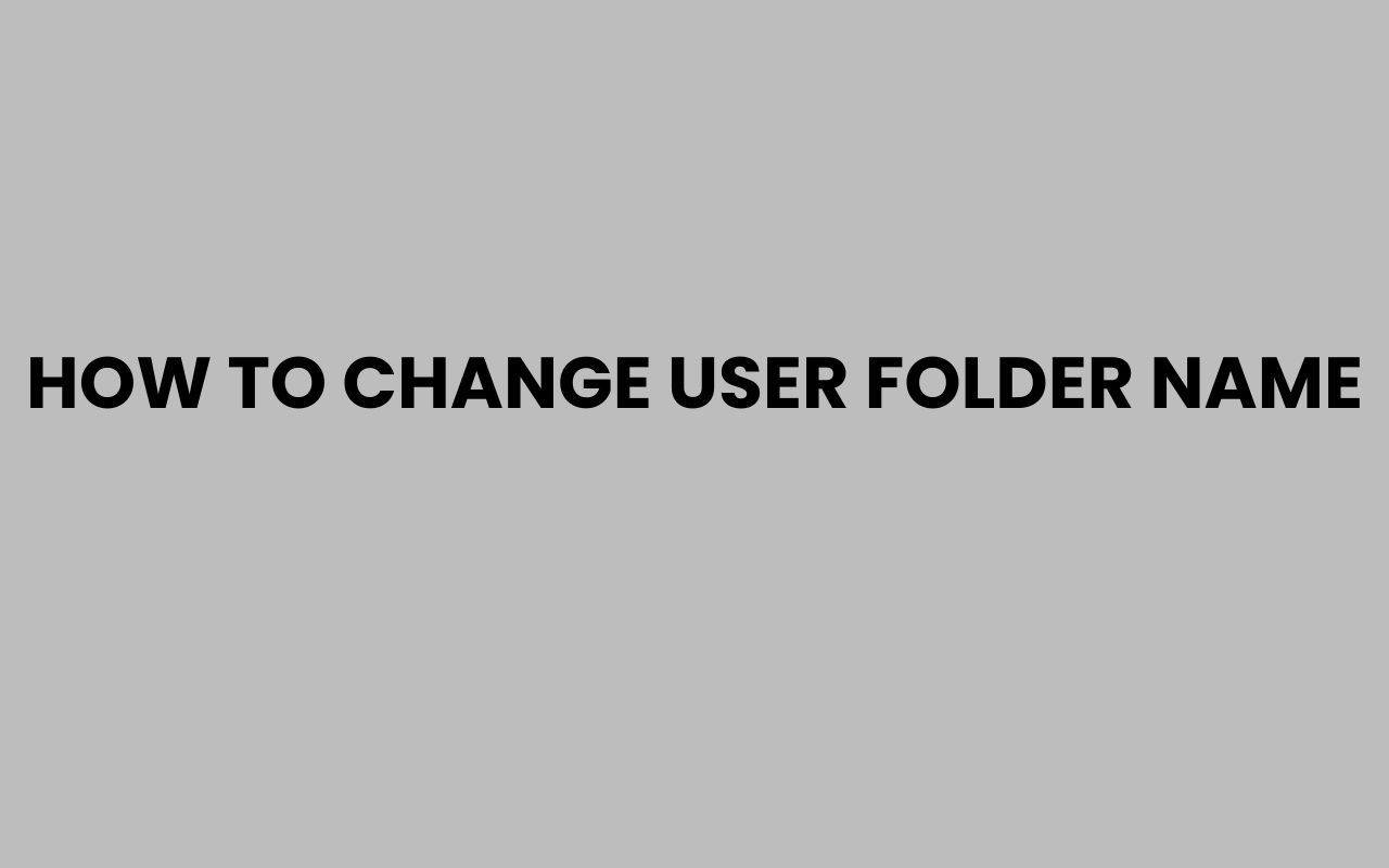 how to change user folder name