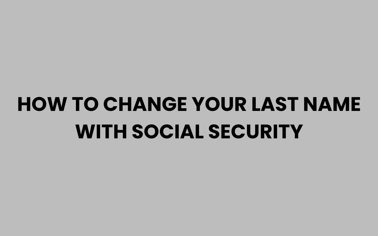 how to change your last name with social security