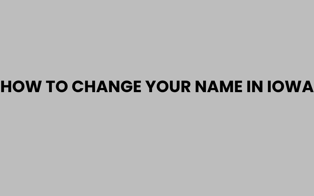 how to change your name in iowa