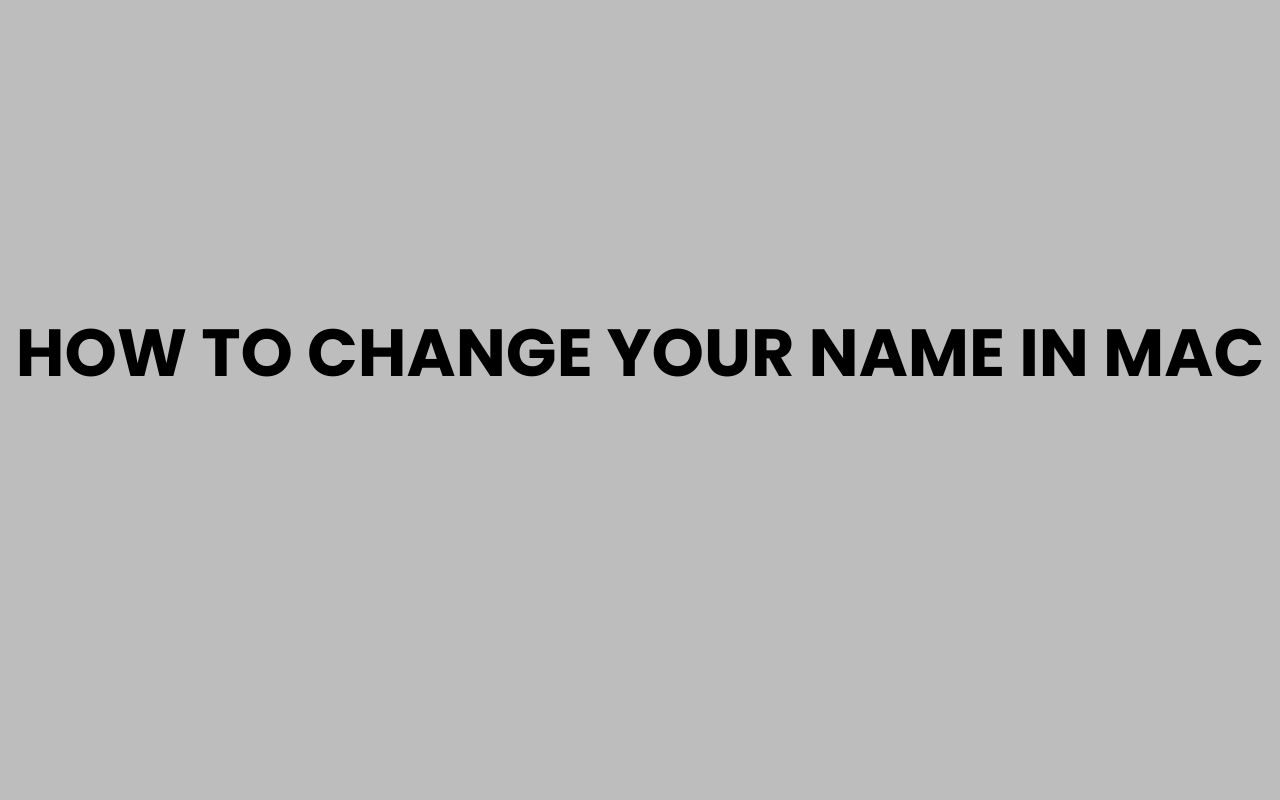 how to change your name in mac
