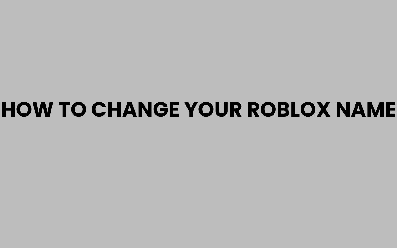 how to change your roblox name