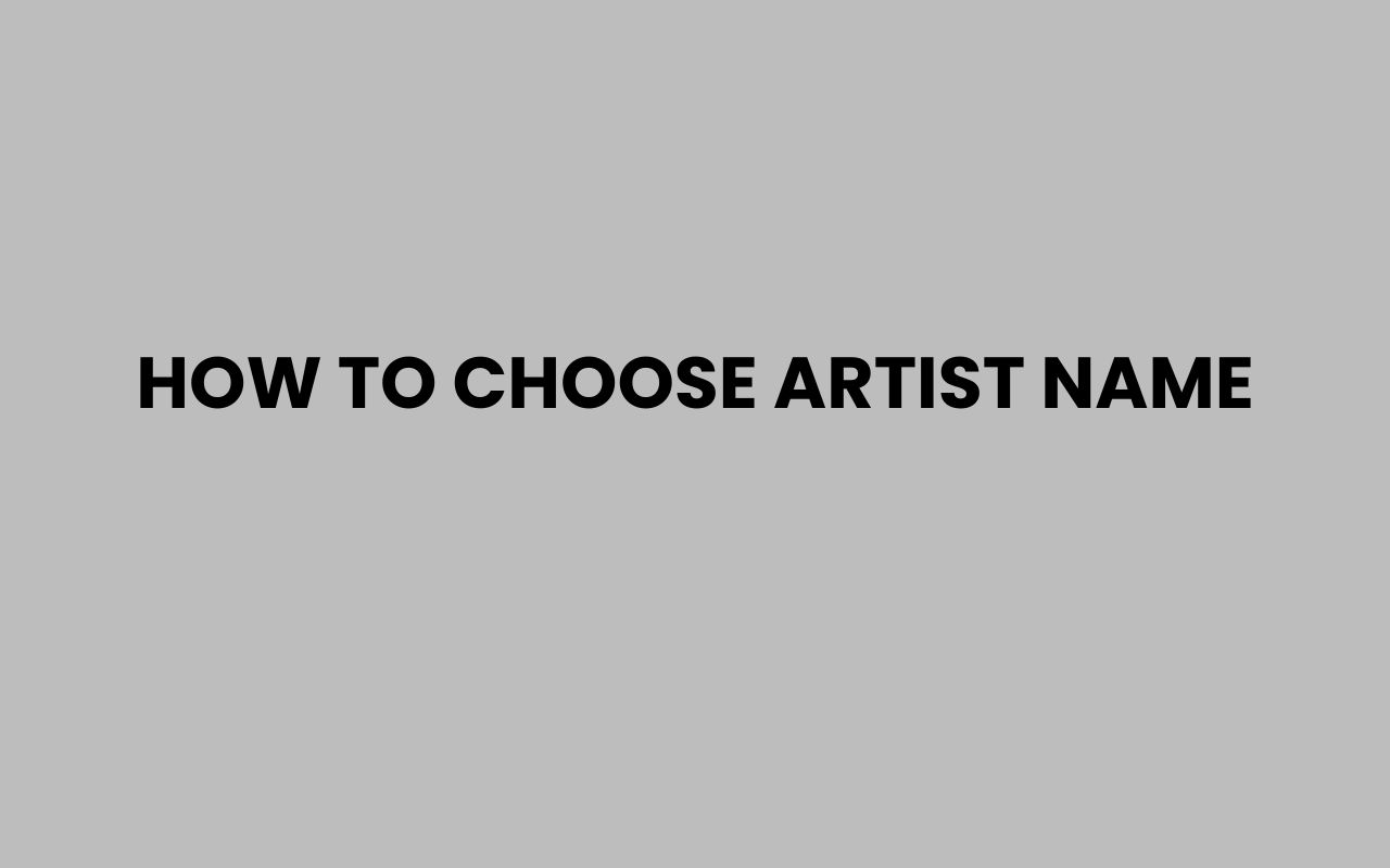 how to choose artist name