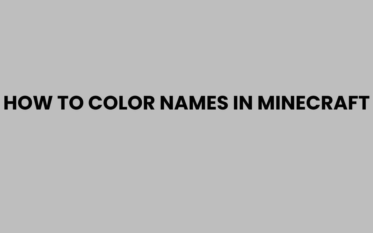 how to color names in minecraft