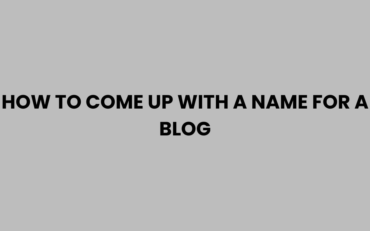how to come up with a name for a blog