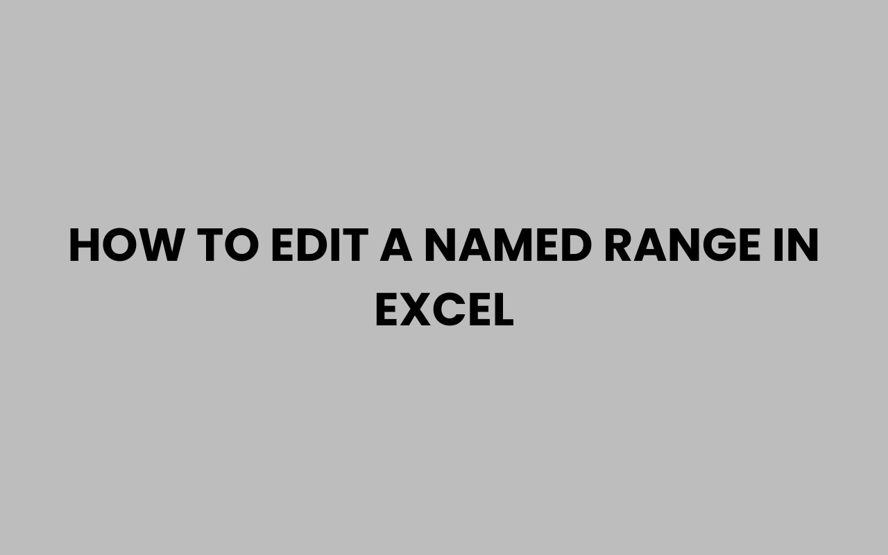 how to edit a named range in