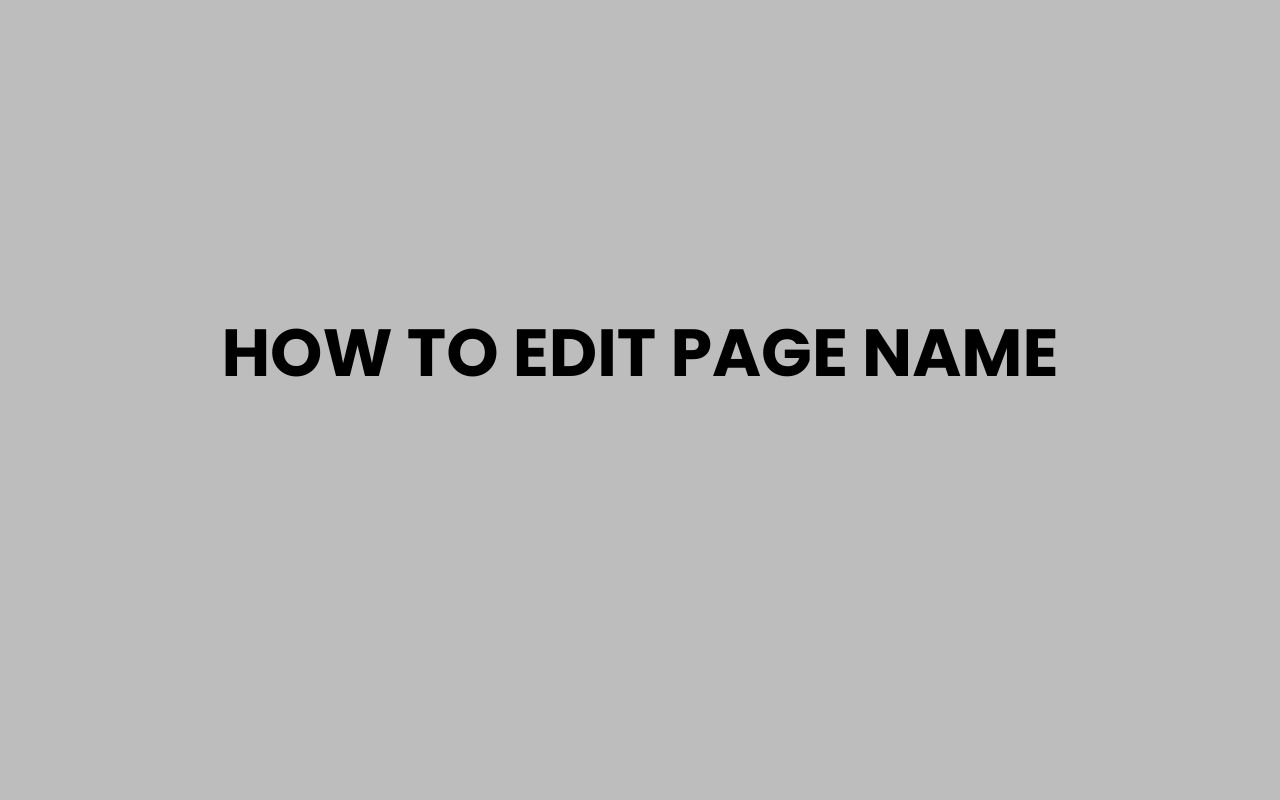 how to edit page name