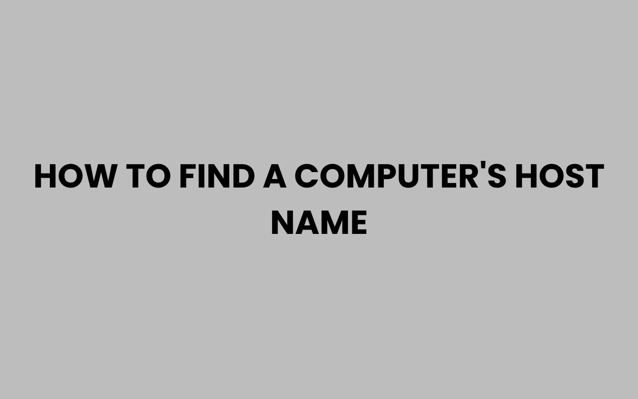 how to find a computers host name