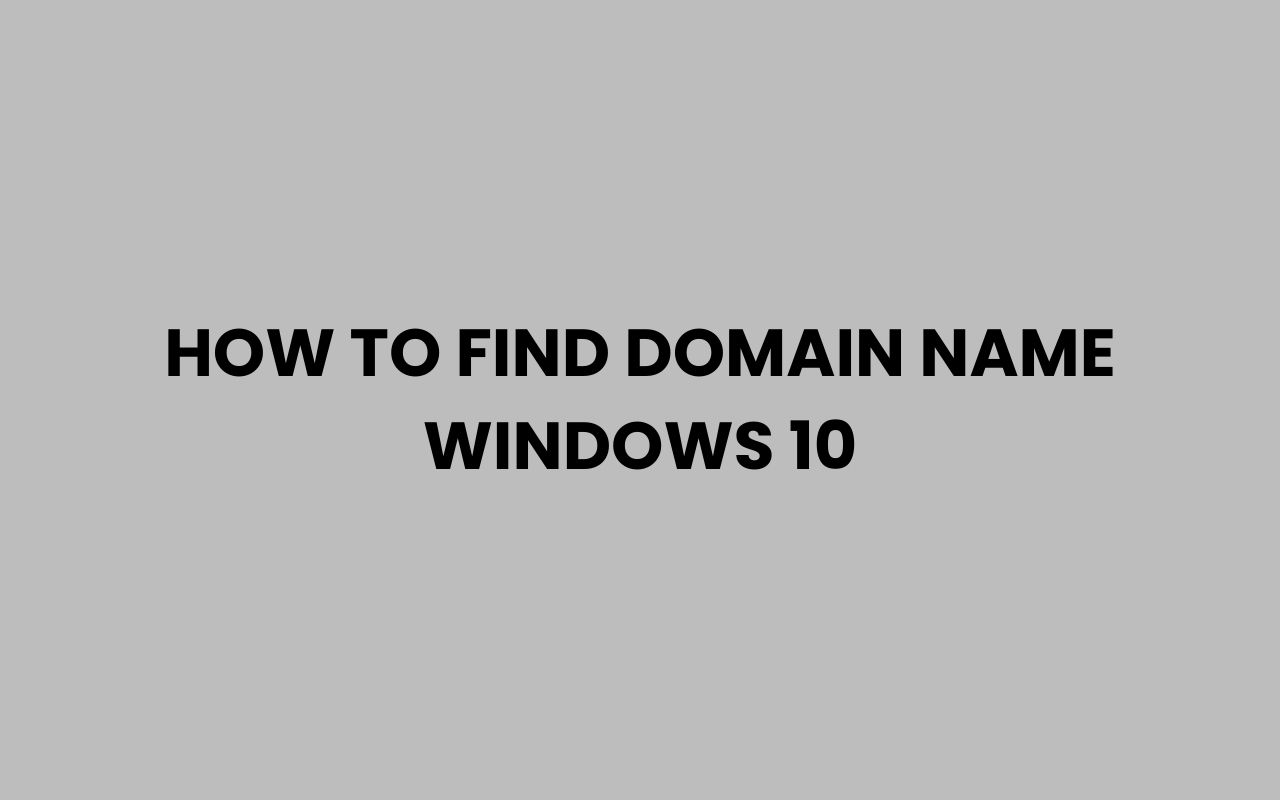 how to find domain name windows 10