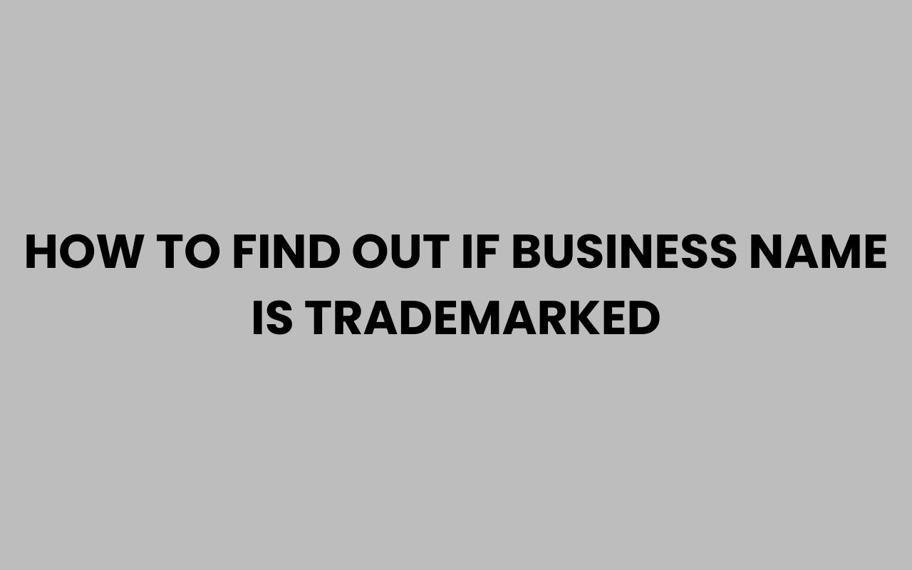 how to find out if business name is trademarked
