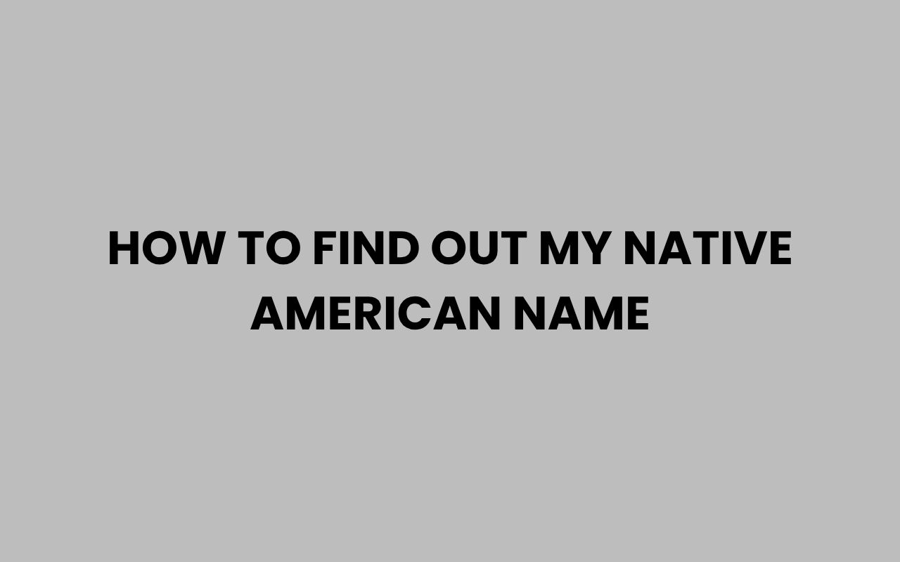 how to find out my native american name