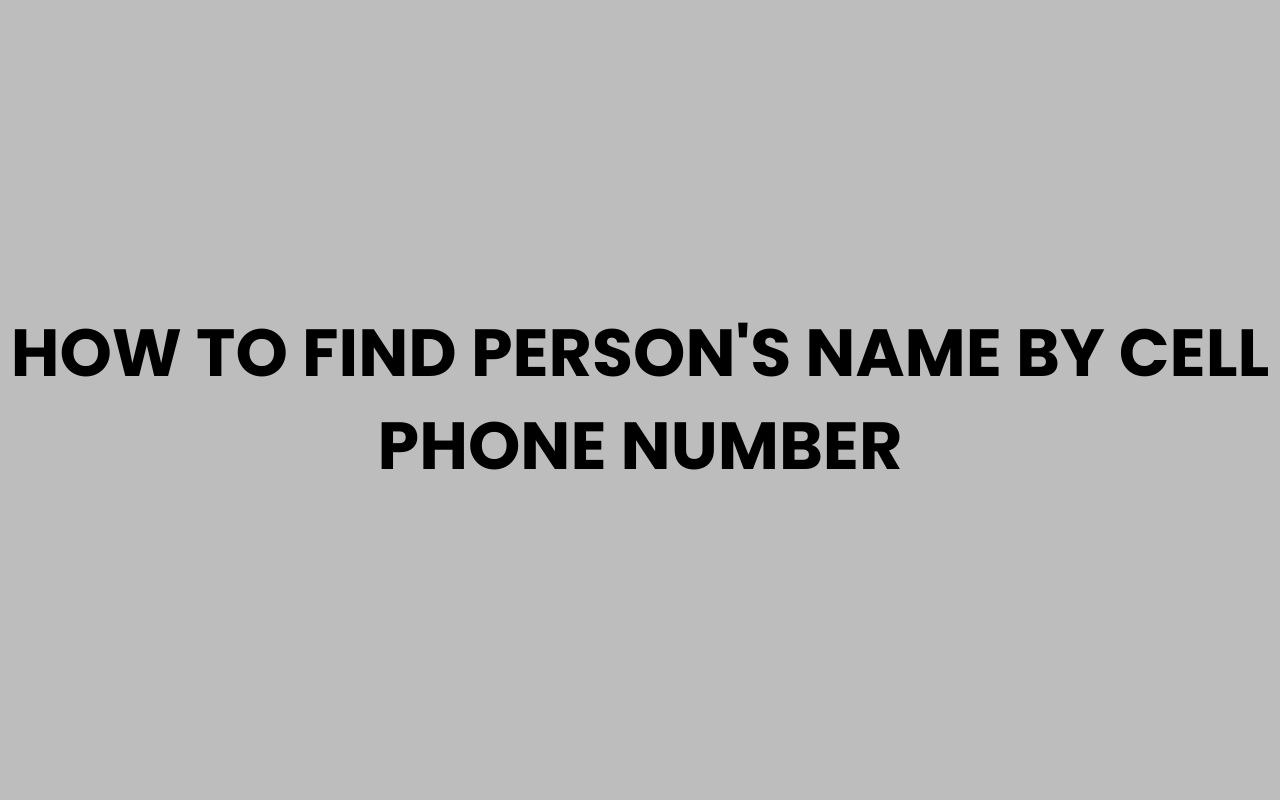 how to find persons name by cell phone number
