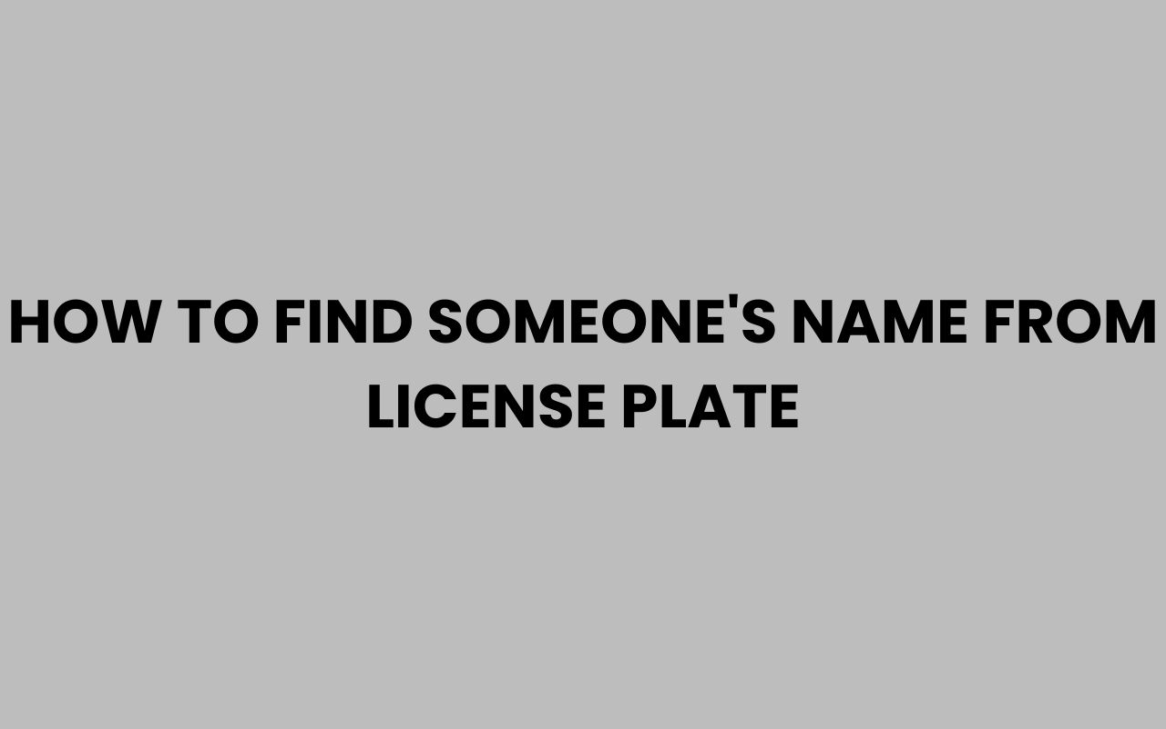 how to find someones name from license plate