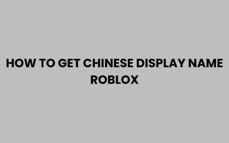 How To Get Chinese Display Name On Roblox Easily How To Get Chinese Display Name Roblox 768x480 