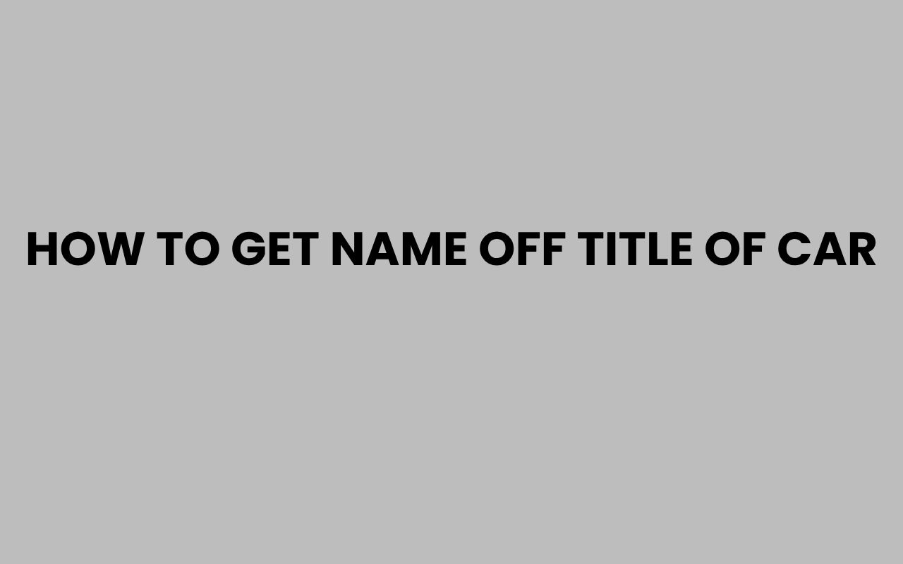how to get name off title of car
