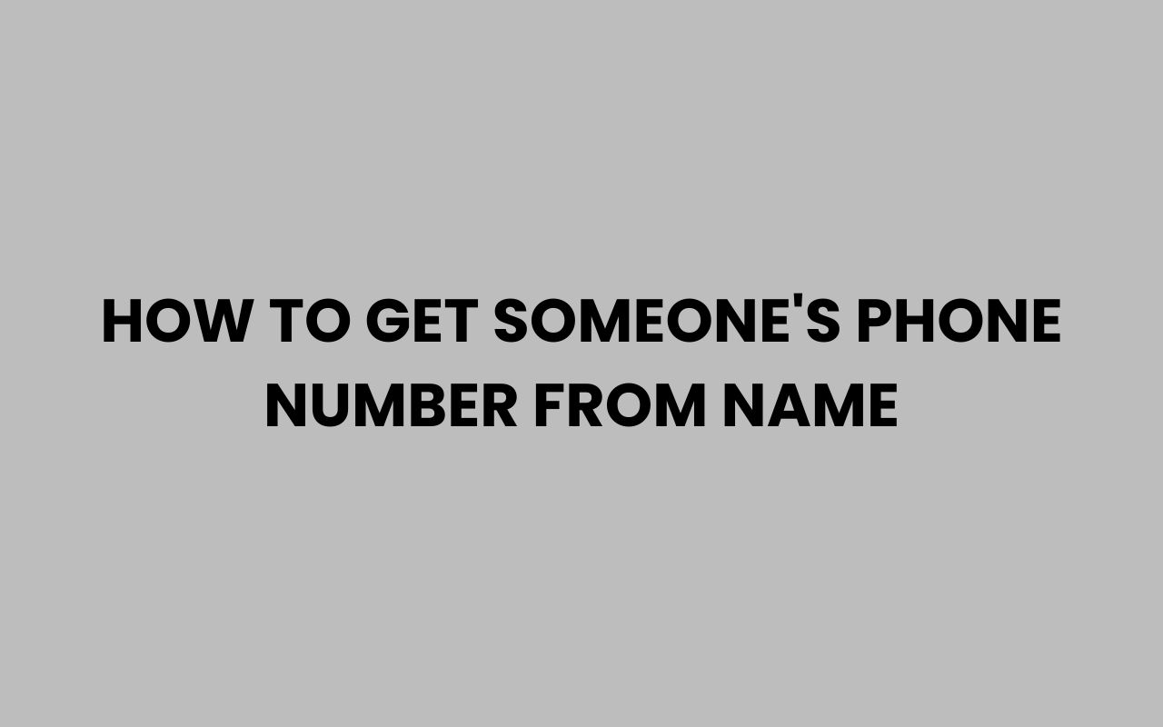 how to get someones phone number from name