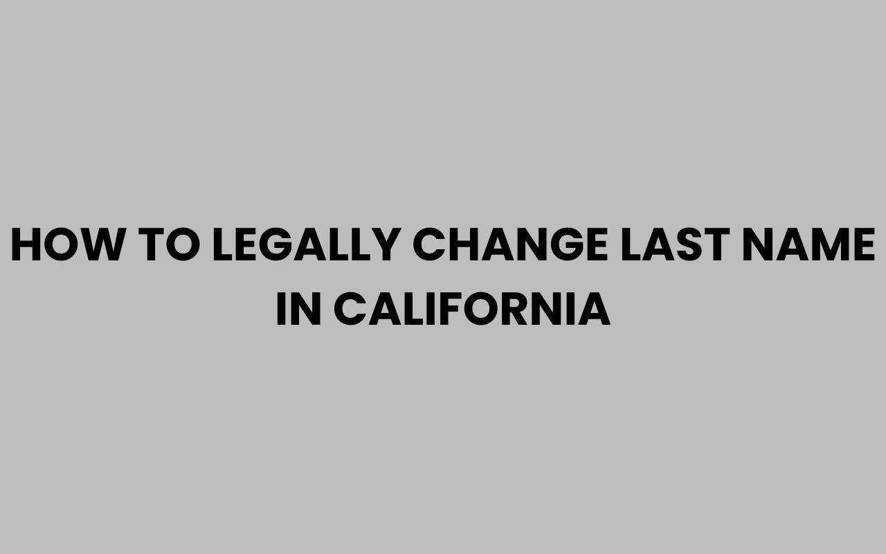 how to legally change last name in california