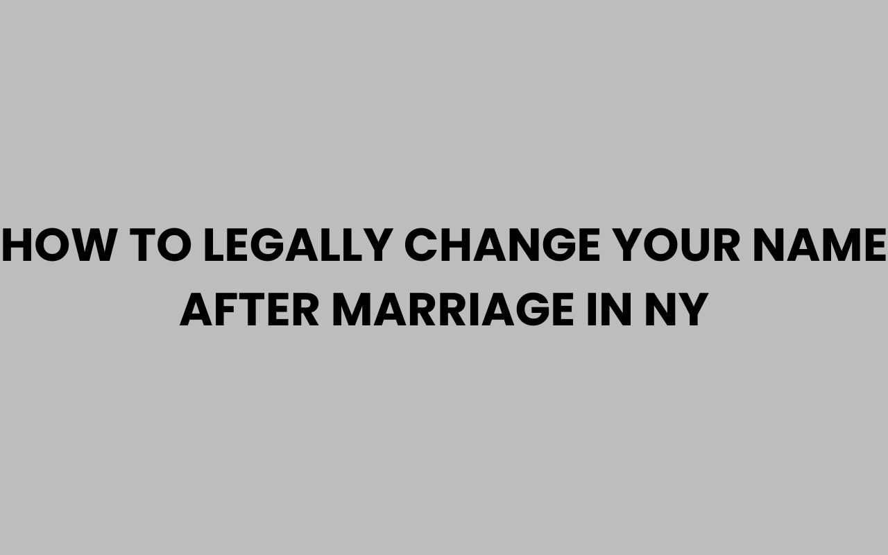 how to legally change your name after marriage in ny