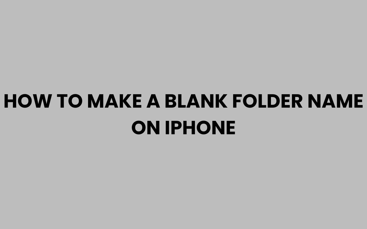 how to make a blank folder name on iphone