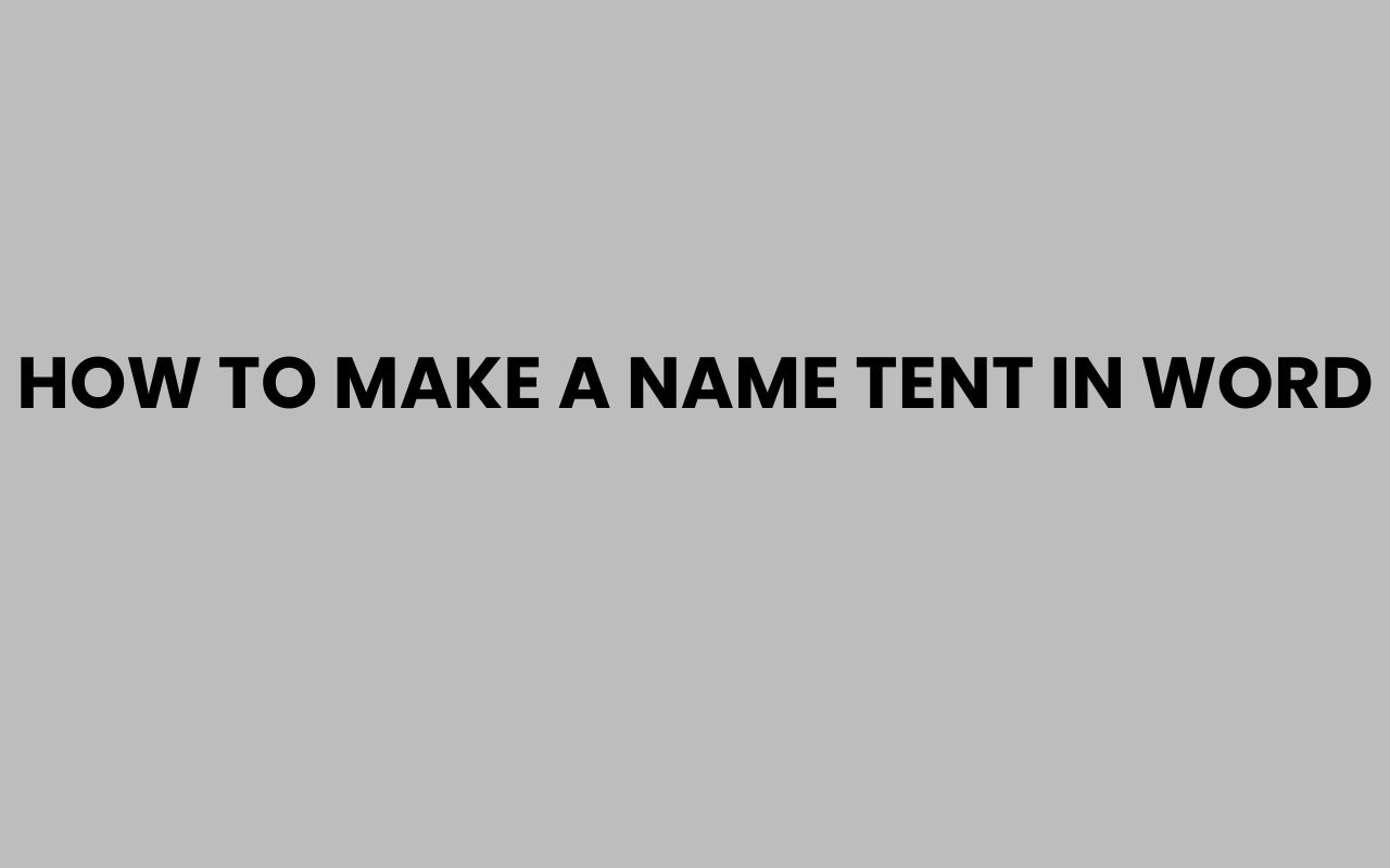 how to make a name tent in word