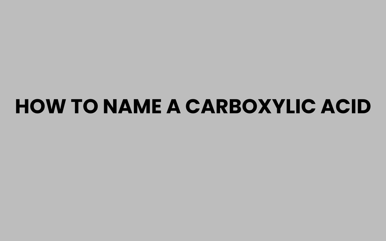 how to name a carboxylic acid