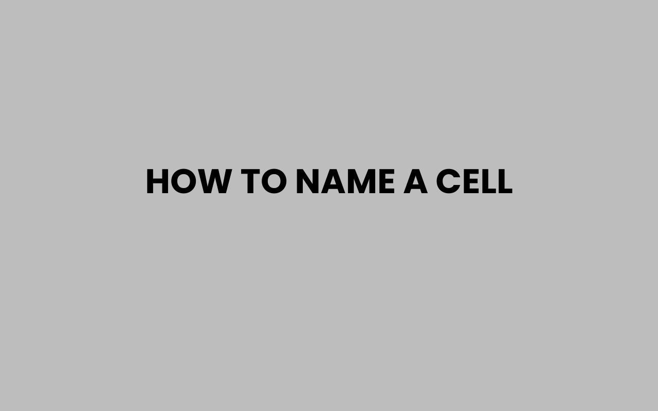 how to name a cell