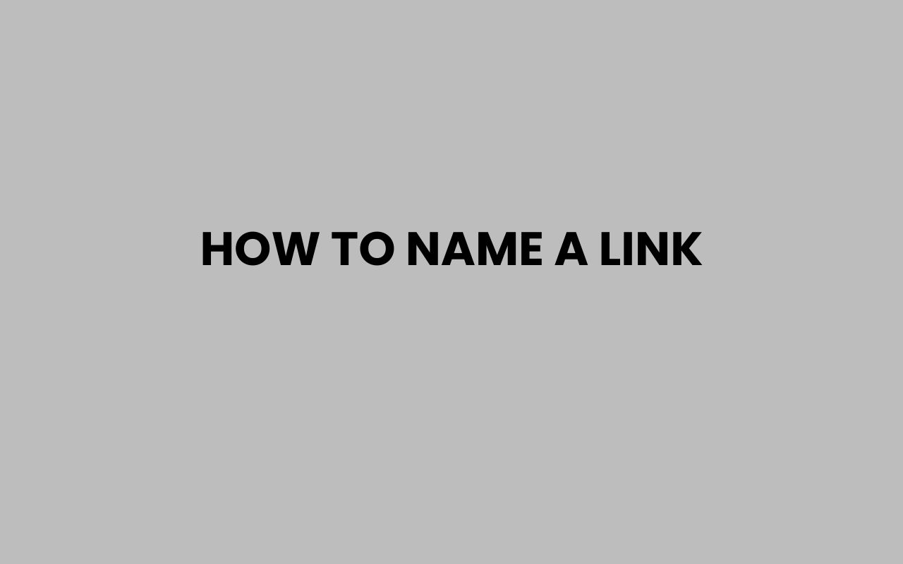 how to name a link